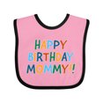 thumbnail image 1 of Inktastic Happy Birthday Mommy Boys or Girls Baby Bib, 1 of 4