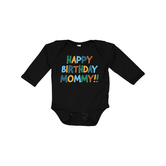 Inktastic Happy Birthday Mommy Boys or Girls Long Sleeve Baby Bodysuit
