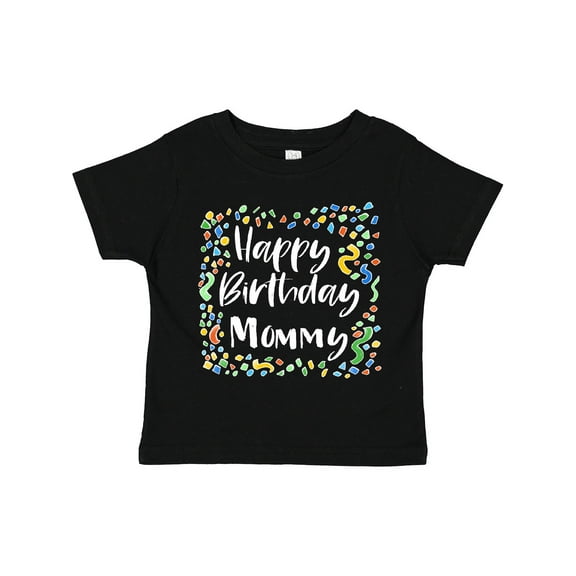 Inktastic Happy Birthday Mommy Boys or Girls Toddler T-Shirt