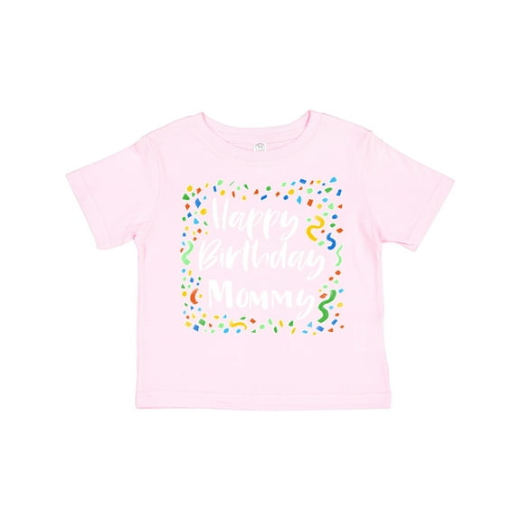 Inktastic Happy Birthday Mommy Boys or Girls Toddler T-Shirt