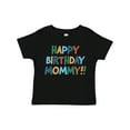 thumbnail image 1 of Inktastic Happy Birthday Mommy Boys or Girls Toddler T-Shirt, 1 of 5