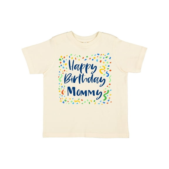 Inktastic Happy Birthday Mommy Boys or Girls Toddler T-Shirt
