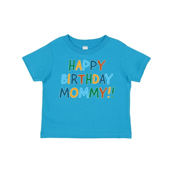 Inktastic Happy Birthday Mommy Boys or Girls Toddler T-Shirt