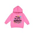 thumbnail image 1 of Inktastic Happy Birthday, Mommy I Love You Toddler Hoodie, 1 of 4