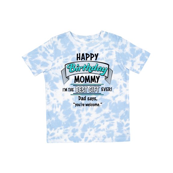 Inktastic Happy Birthday, Mommy I'm the Best Ever in Blue Boys or Girls Toddler T-Shirt