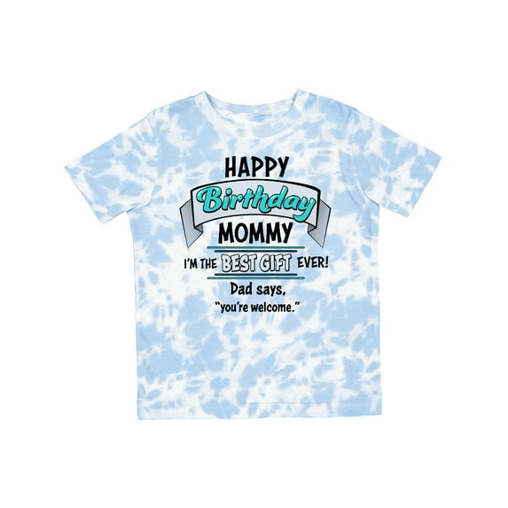Inktastic Happy Birthday, Mommy I'm the Best Ever in Blue Boys or Girls Toddler T-Shirt