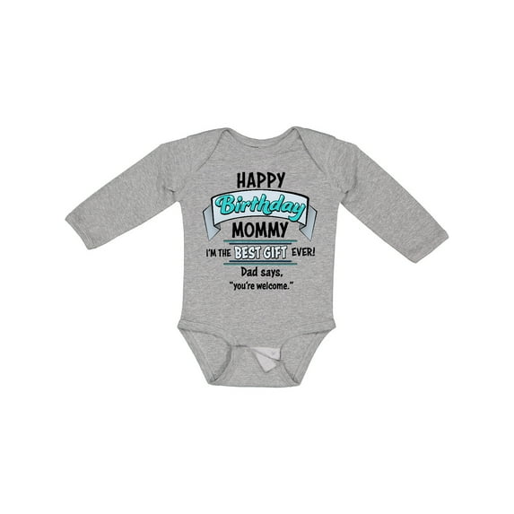 Inktastic Happy Birthday, Mommy I'm the Best Ever in Blue Boys or Girls Long Sleeve Baby Bodysuit