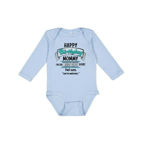 Inktastic Happy Birthday, Mommy I'm the Best Ever in Blue Boys or Girls Long Sleeve Baby Bodysuit