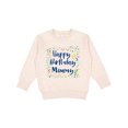 thumbnail image 1 of Inktastic Happy Birthday Mommy Toddler Sweatshirt, 1 of 4