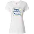 thumbnail image 1 of Inktastic Happy Birthday Mommy Women's T-Shirt, 1 of 5