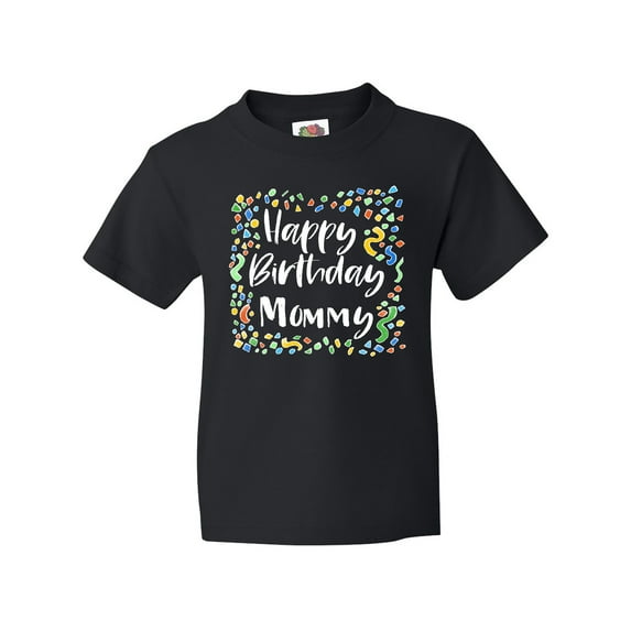Inktastic Happy Birthday Mommy Youth T-Shirt