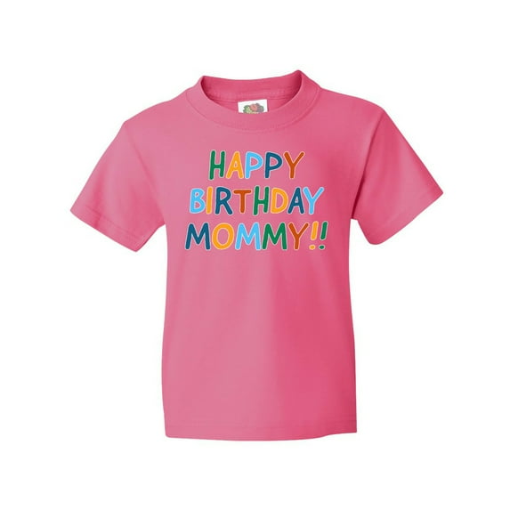 Inktastic Happy Birthday Mommy Youth T-Shirt