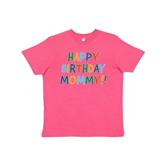 Inktastic Happy Birthday Mommy Youth T-Shirt