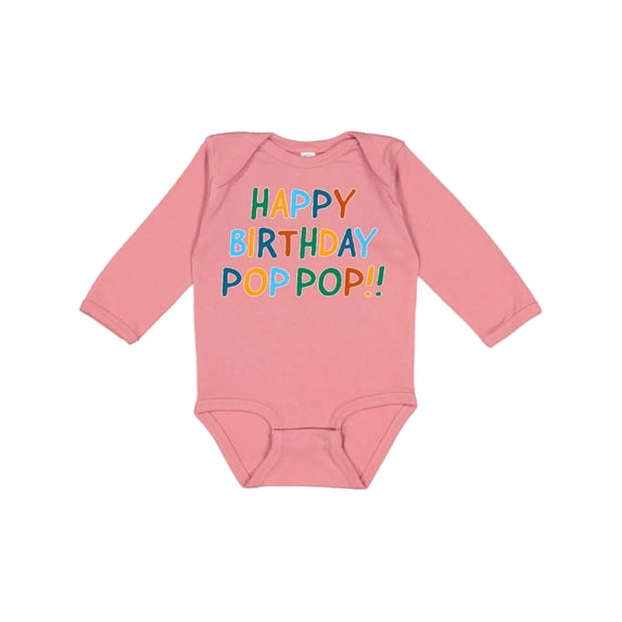 Inktastic Happy Birthday Pop Pop Boys or Girls Long Sleeve Baby Bodysuit