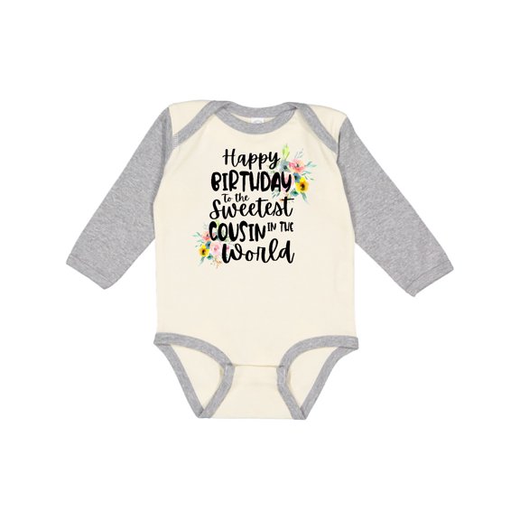 Inktastic Happy Birthday to the Sweetest Cousin in the World Girls Long Sleeve Baby Bodysuit