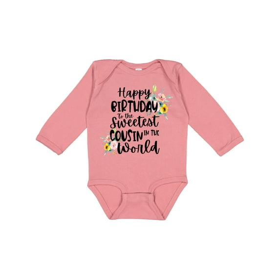 Inktastic Happy Birthday to the Sweetest Cousin in the World Girls Long Sleeve Baby Bodysuit