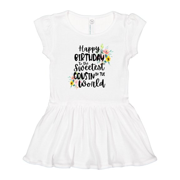 Inktastic Happy Birthday To The Sweetest Cousin In The World Girls Toddler Dress