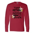 thumbnail image 1 of Inktastic Happy Birthday To The Sweetest Mom In The World Long Sleeve T-Shirt, 1 of 5