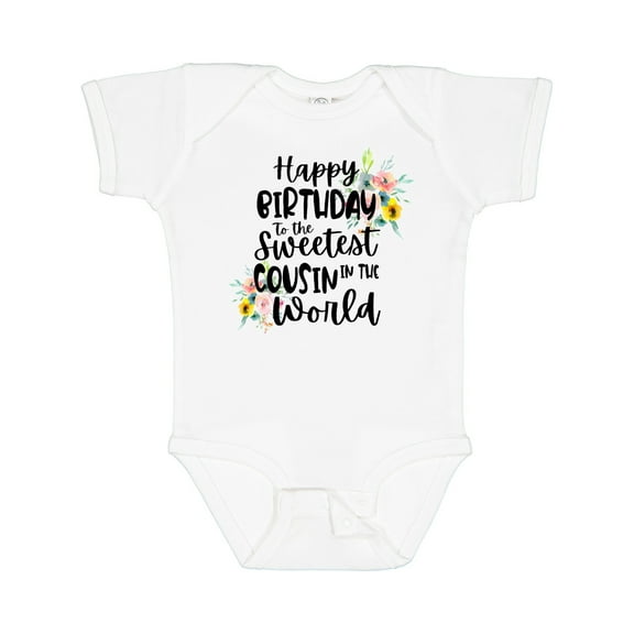 Inktastic Happy Birthday to the Sweetest Cousin in the World Girls Baby Bodysuit