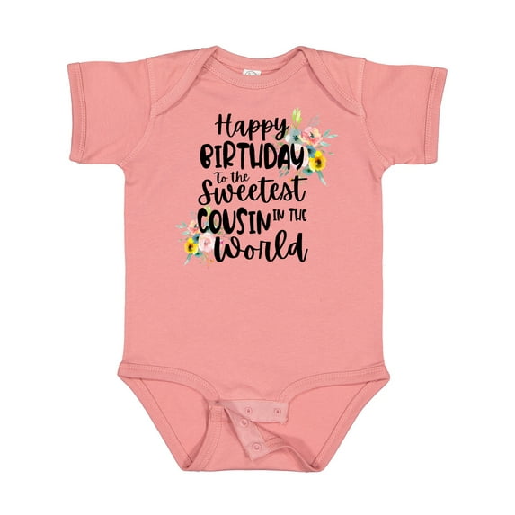 Inktastic Happy Birthday to the Sweetest Cousin in the World Girls Baby Bodysuit