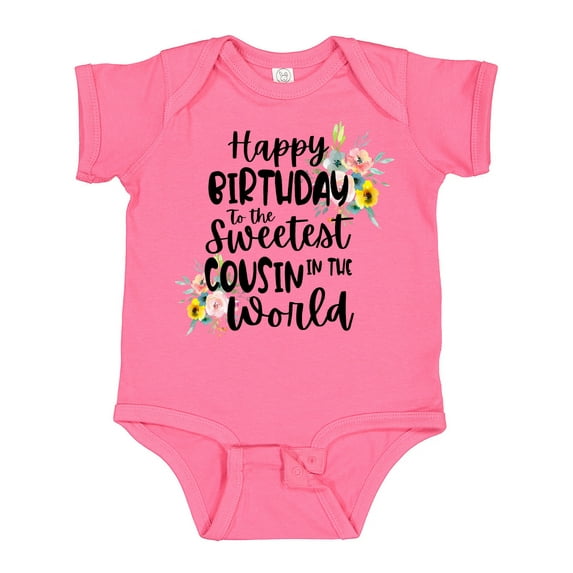 Inktastic Happy Birthday to the Sweetest Cousin in the World Girls Baby Bodysuit