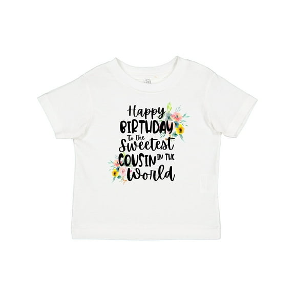 Inktastic Happy Birthday to the Sweetest Cousin in the World Girls Baby T-Shirt