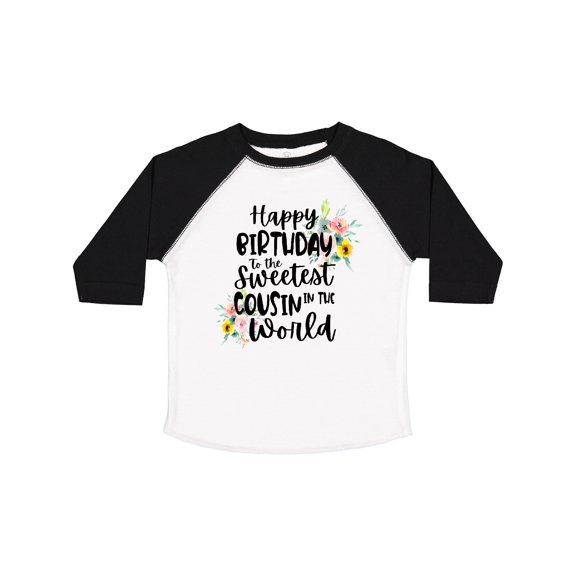 Inktastic Happy Birthday to the Sweetest Cousin in the World Girls Toddler T-Shirt