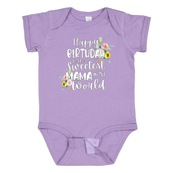Inktastic Happy Birthday to the Sweetest Mama in the World Girls Baby Bodysuit