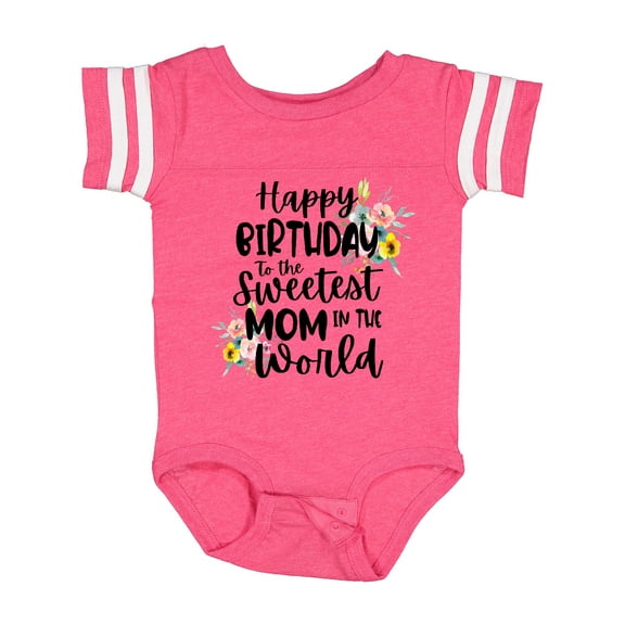 Inktastic Happy Birthday to the Sweetest Mom in the World Girls Baby Bodysuit