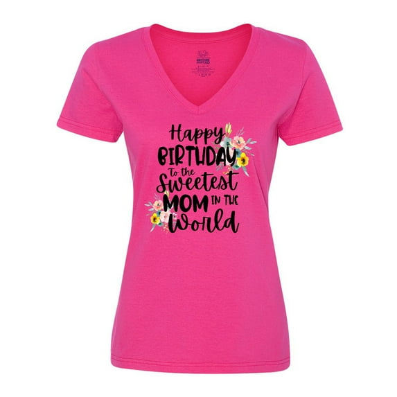 Inktastic Happy Birthday to the Sweetest Mom in the World Women's V-Neck T-Shirt
