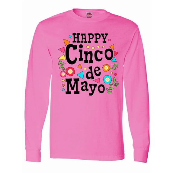 Inktastic Happy Cinco De Mayo-flowers Long Sleeve T-Shirt