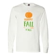 thumbnail image 1 of Inktastic Happy Fall Y'all, Pumpkin, Arrow, Fall, Autumn Long Sleeve T-Shirt, 1 of 5