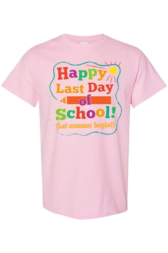 Happy Last Day of School T-Shirt