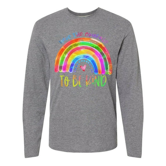 Inktastic Have the Courage to Be Kind Watercolor Rainbow Long Sleeve T-Shirt