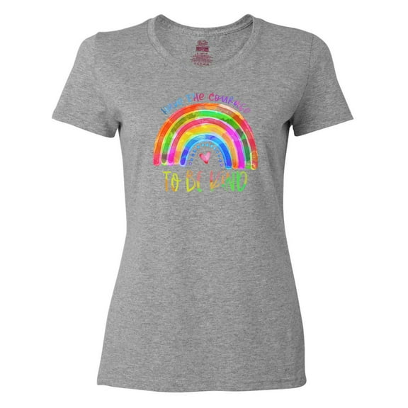Inktastic Have the Courage to Be Kind Watercolor Rainbow Women's T-Shirt