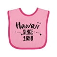 thumbnail image 1 of Inktastic Hawaii Since 1959 Boys or Girls Baby Bib, 1 of 4