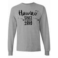 thumbnail image 1 of Inktastic Hawaii Since 1959 Long Sleeve T-Shirt, 1 of 5