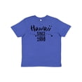 thumbnail image 1 of Inktastic Hawaii Since 1959 Youth T-Shirt, 1 of 5