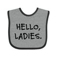 thumbnail image 1 of Inktastic Hello, Ladies Boys Baby Bib, 1 of 4