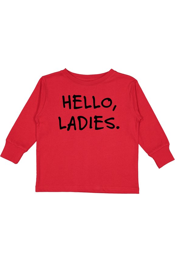 Hello, Ladies Boys Long Sleeve Toddler T-Shirt