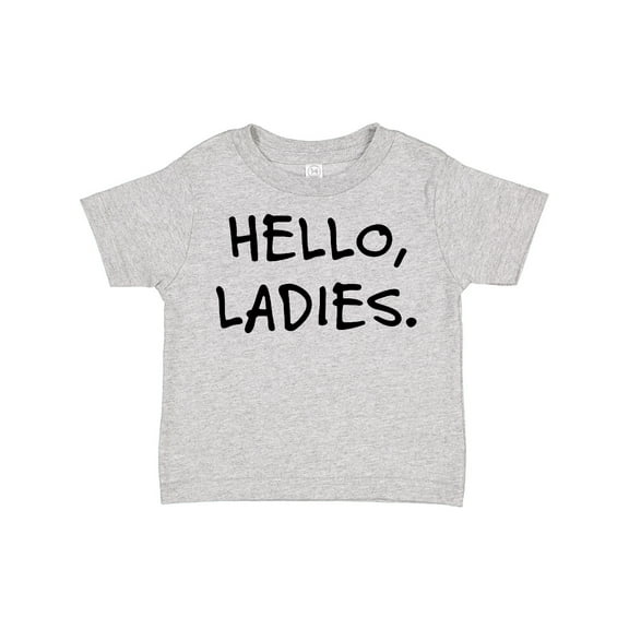 Inktastic Hello, Ladies Boys Toddler T-Shirt