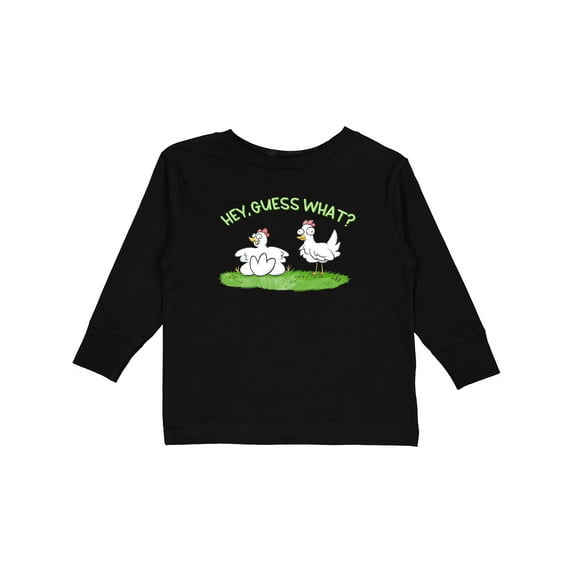 Inktastic Hey, Guess What? Chicken Butt Boys or Girls Long Sleeve Toddler T-Shirt