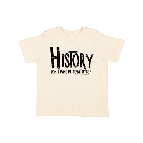 Inktastic History Repeats Boys or Girls Toddler T-Shirt