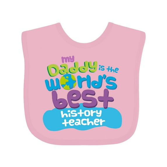 Inktastic History Teacher Daddy Boys or Girls Baby Bib