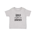 thumbnail image 1 of Inktastic Hold Your Horses Boys or Girls Toddler T-Shirt, 1 of 5