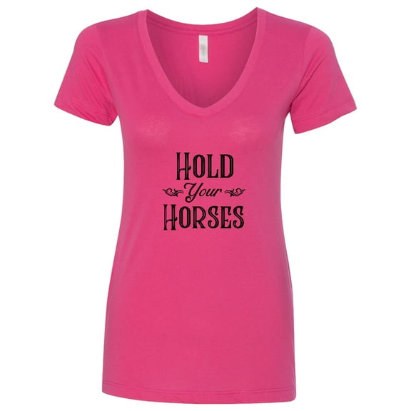 Inktastic Hold Your Horses Women's V-Neck T-Shirt