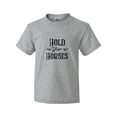 thumbnail image 1 of Inktastic Hold Your Horses Youth T-Shirt, 1 of 5