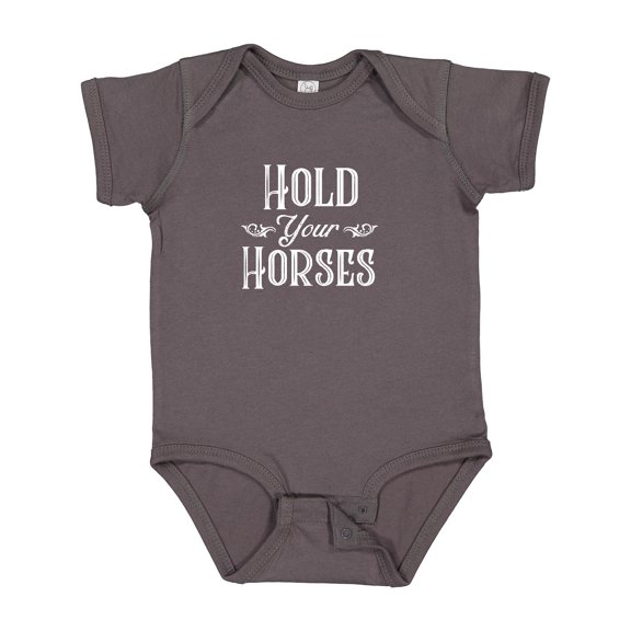 Inktastic Hold Your Horses in White Boys or Girls Baby Bodysuit