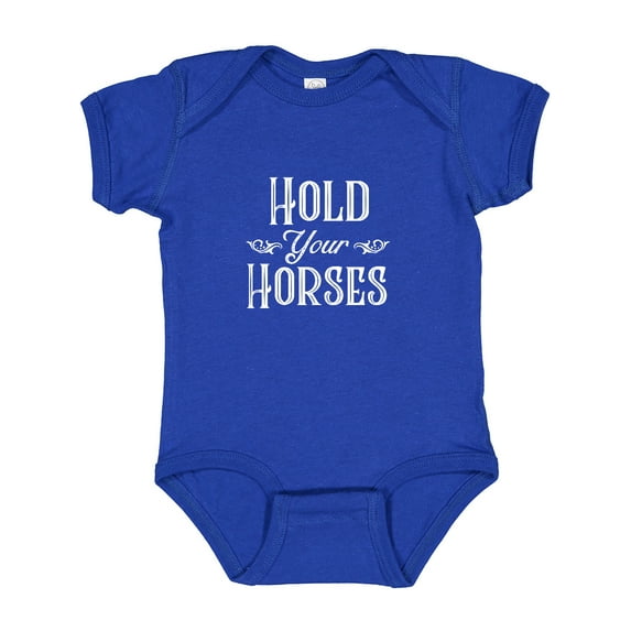 Inktastic Hold Your Horses in White Boys or Girls Baby Bodysuit