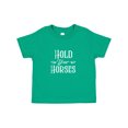 thumbnail image 1 of Inktastic Hold Your Horses in White Boys or Girls Toddler T-Shirt, 1 of 5